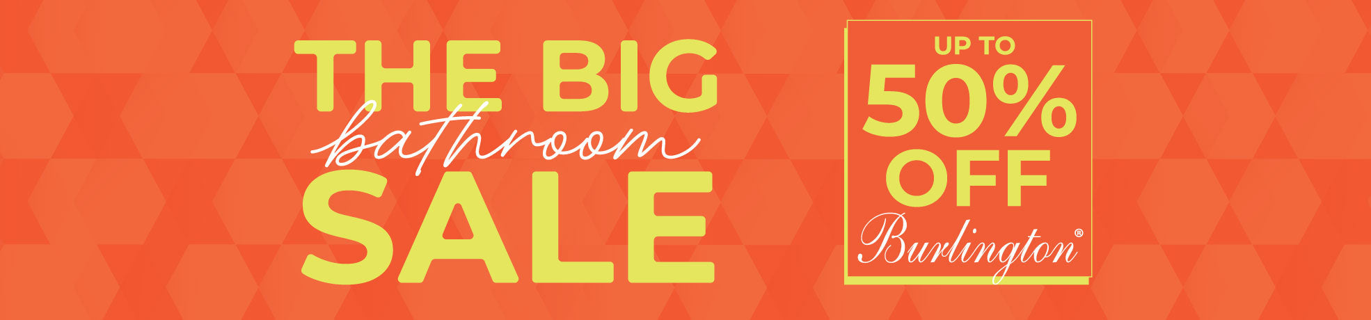 up to 50% off Burlington in Spring Bathroom Sale banner