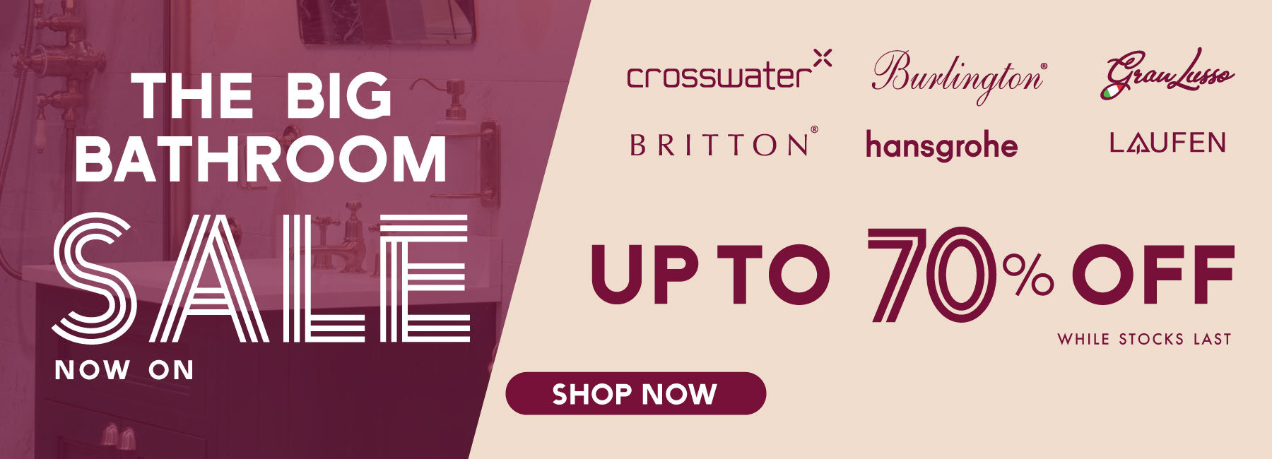Big Bathroom Sale Up To 70% off at Deluxe Bathrooms Homepage Banner