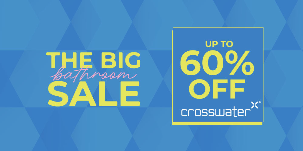 up to 60% off Crosswater in Spring Bathroom Sale banner
