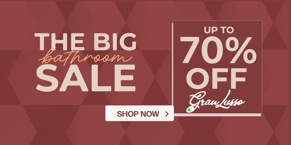 Granlusso autumn 2026 promo block image for the big bathroom sale in Deluxe Bathrooms.